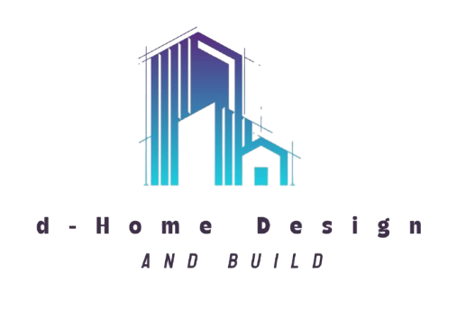 dHome Design and Build LLC